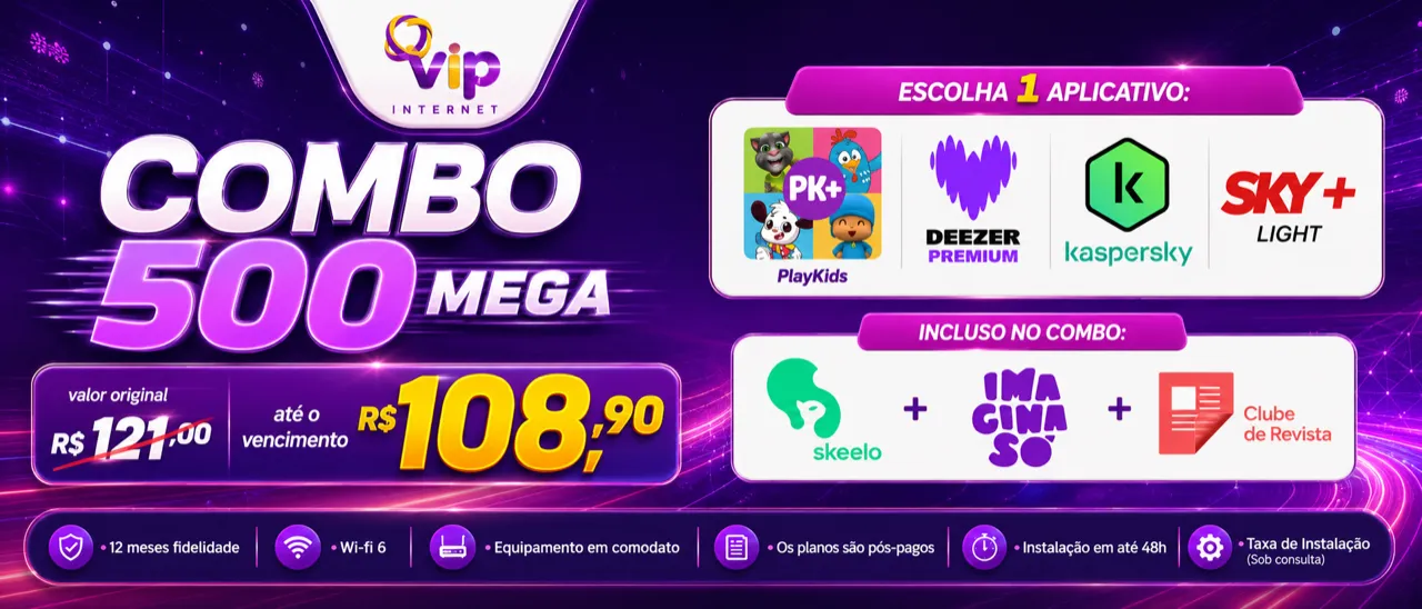 Arte promocional VIP: 500 Mega com 3 aplicativos por R$ 108,90/mês até o vencimento.